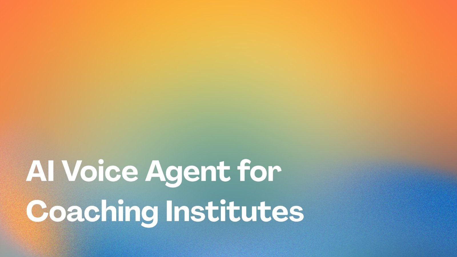 AI Voice Agent for Coaching Institutes in India: Automate JEE, NEET, and UPSC Admissions Calls
